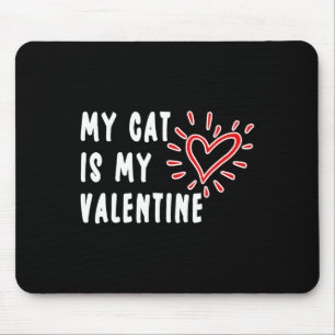 Alfombrilla De Ratón Mi gato es mi San Valentín para amantes de gatos s