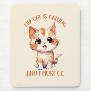 Alfombrilla De Ratón Mi Gato Está Llamando A Un Gato Naranja.