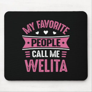 Alfombrilla De Ratón Mi Gente Favorita Me Llama "Madres Welita"
