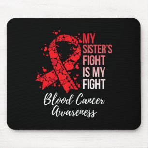 Alfombrilla De Ratón Mi hermana lucha contra el cáncer de sangre