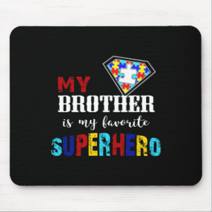 Alfombrilla De Ratón Mi Hermano Es Mi Superhéroe Favorito Autismo Aware