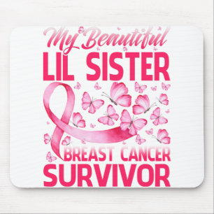 Alfombrilla De Ratón Mi Hermosa Hermana Mentira Sobreviviente de Cáncer