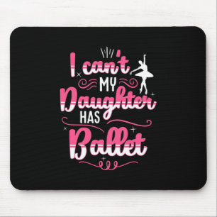 Alfombrilla De Ratón Mi hija tiene baile de ballet