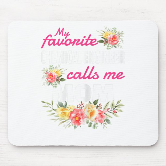 Alfombrilla De Ratón Mi Ingeniero Químico Favorito Me Llama Mamá (Frente)