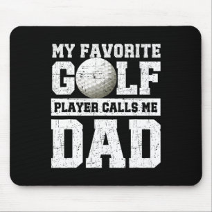 Alfombrilla De Ratón Mi jugador de golf favorito me llama papá Día del 