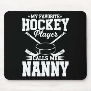 Alfombrilla De Ratón Mi jugador de hockey favorito me llama nana 