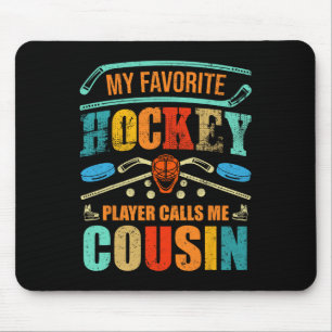 Alfombrilla De Ratón Mi jugador de hockey favorito me llama primo Día d