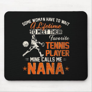 Alfombrilla De Ratón Mi jugador de tenis favorito me llama Nana Funny C