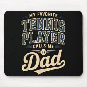 Alfombrilla De Ratón Mi jugador de tenis favorito me llama papá