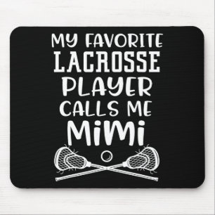 Alfombrilla De Ratón Mi jugador favorito de Lacrosse me llama Mimi Team