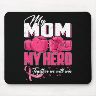 Alfombrilla De Ratón Mi Mamá Mi Héroe Juntos Ganaremos El Cáncer De Mam