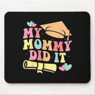 Alfombrilla De Ratón Mi Mami Se Graduó De Mamá Proud Chi