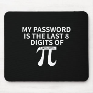 Alfombrilla De Ratón Mi Palabra Es Los Últimos 8 Dígitos De Pi Pi Aprox