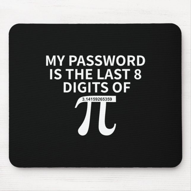 Alfombrilla De Ratón Mi Palabra Es Los Últimos 8 Dígitos De Pi Pi Aprox (Frente)