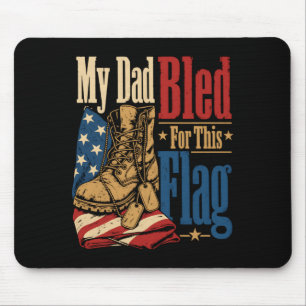 Alfombrilla De Ratón Mi papá sangró por esta bandera Día de los Veteran