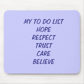 ALFOMBRILLA DE RATÓN MI PARA HACER LISTHOPERESPECTTRUSTCAREBELIEVE