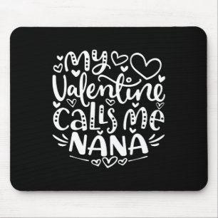 Alfombrilla De Ratón Mi San Valentín me llama Nana Abuela divertida San