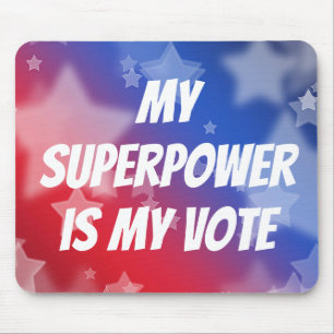 Alfombrilla De Ratón Mi superpoder es mi voto