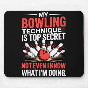 Alfombrilla De Ratón Mi técnica de bolos es divertida camiseta secreta