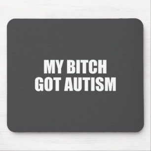 Alfombrilla De Ratón Mi tengo autismo chiste divertido Meme