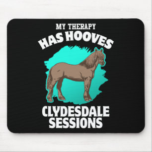 Alfombrilla De Ratón Mi Terapia Tiene Hooves Clydesdale Sessions Horseb