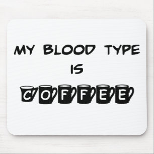 Alfombrilla De Ratón Mi tipo de sangre es café Mousepad