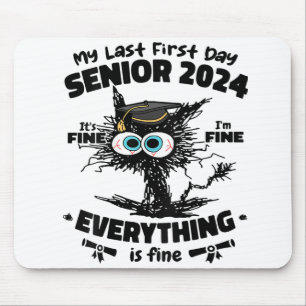 Alfombrilla De Ratón Mi último primer día Senior 2024 Está Bien Estoy B