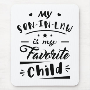 Alfombrilla De Ratón Mi yerno es mi hijo favorito