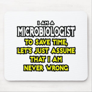 Alfombrilla De Ratón Microbiólogo... Supongamos que nunca estoy equivoc