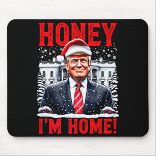 Alfombrilla De Ratón Miel, Estoy en Casa! Divertida Navidad Trump Premi