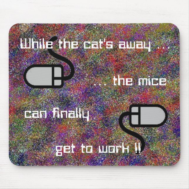 Alfombrilla De Ratón Mientras que Mousepad ausente del gato… (Frente)