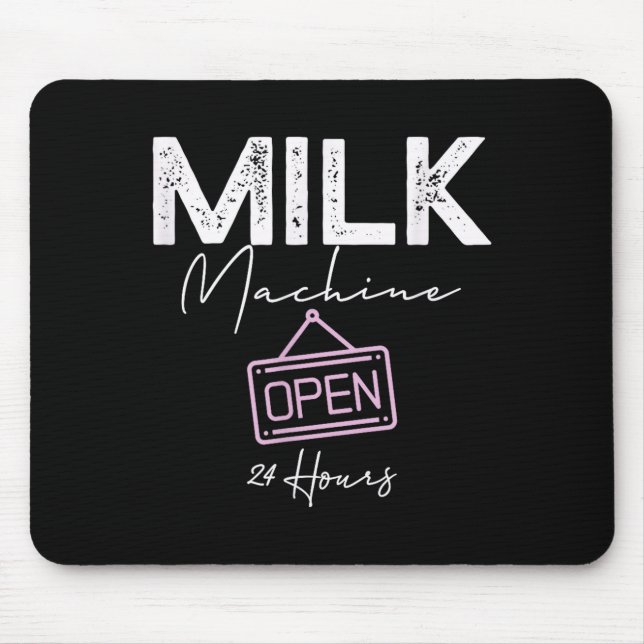 Alfombrilla De Ratón Milk Machine Open 24 Hours Funny Breastfeeding New (Frente)