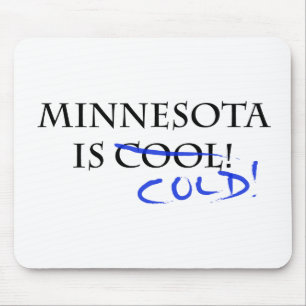 Alfombrilla De Ratón Minnesota es Guay - ¡y Frío!