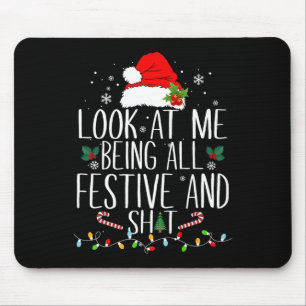Alfombrilla De Ratón Mírenme Siendo Todo Festividad Y Navidades Tan Gra