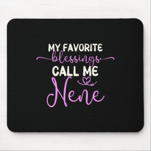 Alfombrilla De Ratón Mis bendiciones favoritas me llaman "Madre Nene"