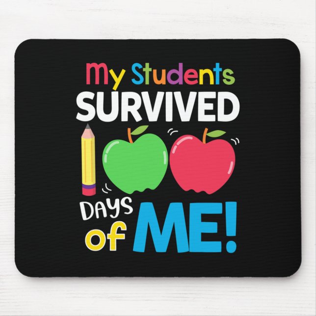 Alfombrilla De Ratón Mis estudiantes sobrevivieron 100 días de mi 100°  (Frente)