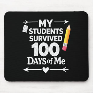 Alfombrilla De Ratón Mis estudiantes sobrevivieron 100 días de mí Día 1