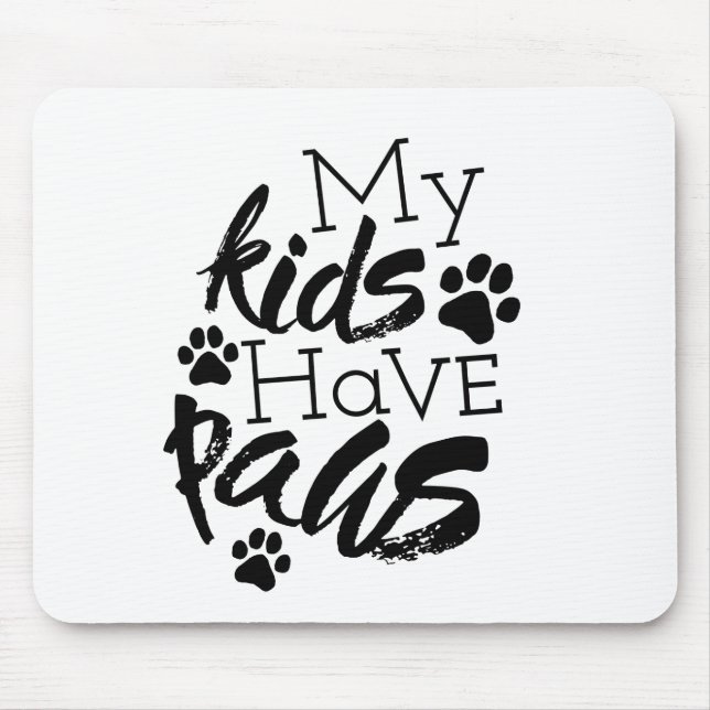 Alfombrilla De Ratón Mis hijos tienen citas sobre perros siendo familia (Frente)
