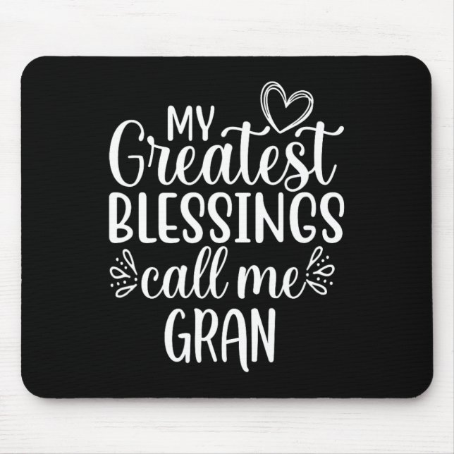 Alfombrilla De Ratón Mis mayores bendiciones me llaman abuela Gran (Frente)