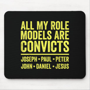 Alfombrilla De Ratón Mis modelos a seguir son convictos Joseph Paul Pet