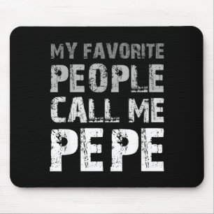 Alfombrilla De Ratón Mis personas favoritas me llaman pepe cool