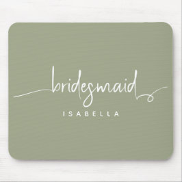 Alfombrilla De Ratón Modern Minimalist Bridesmaid Script Sage Green