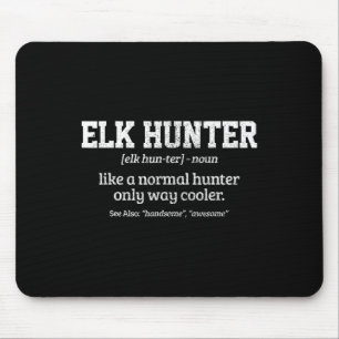 Alfombrilla De Ratón Moose Hunter Gift Funny Definition Elk Hunting