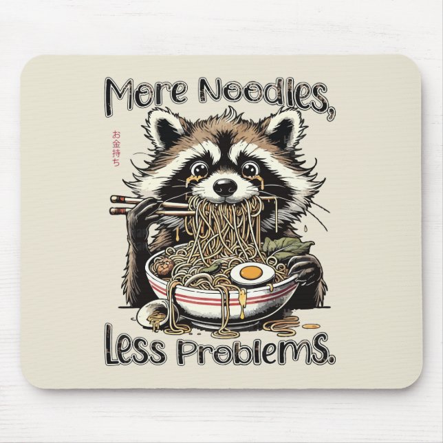 Alfombrilla De Ratón More noodles less problems raccoon eating ramen (Frente)