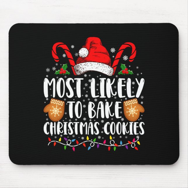 Alfombrilla De Ratón Most Likely Bake Christmas Cookie Xmas Family  (Frente)
