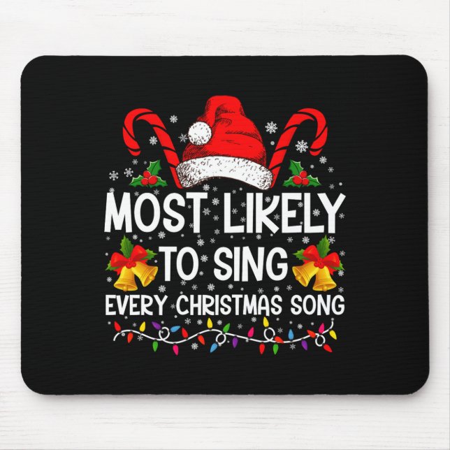 Alfombrilla De Ratón Most Likely Sing Every Christmas Song Xmas Family  (Frente)