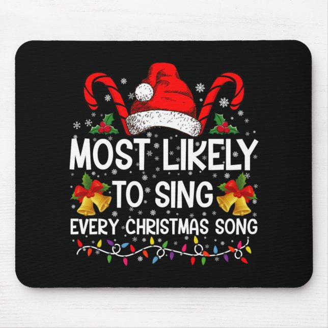 Alfombrilla De Ratón Most Likely Sing Every Christmas Song Xmas Family  (Frente)