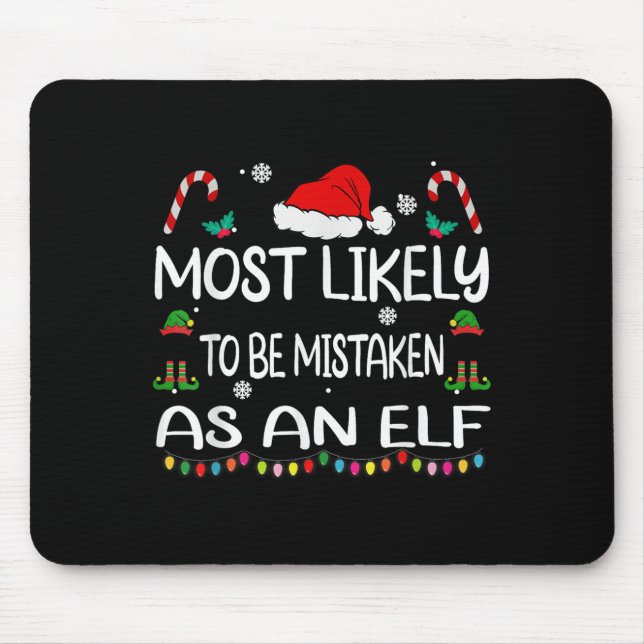 Alfombrilla De Ratón Most Likely To Be Mistaken As An Elf Christmas Fam (Frente)