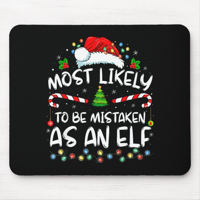 Alfombrilla De Ratón Most Likely To Be Mistaken As An Elf Funny Family  (Frente)