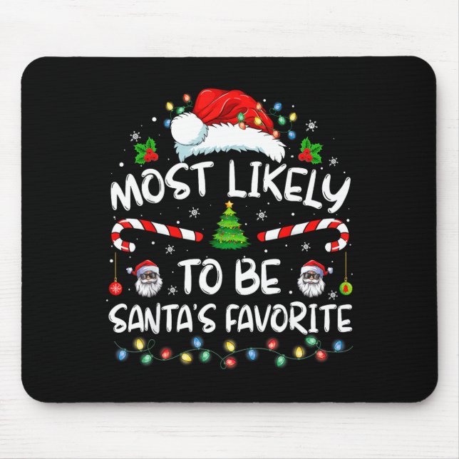 Alfombrilla De Ratón Most Likely To Be Santa's Favorite Funny Family Ch (Frente)